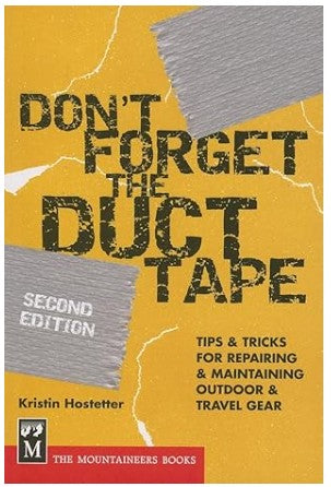Don't Forget the Duct Tape By Kristen Hostetter