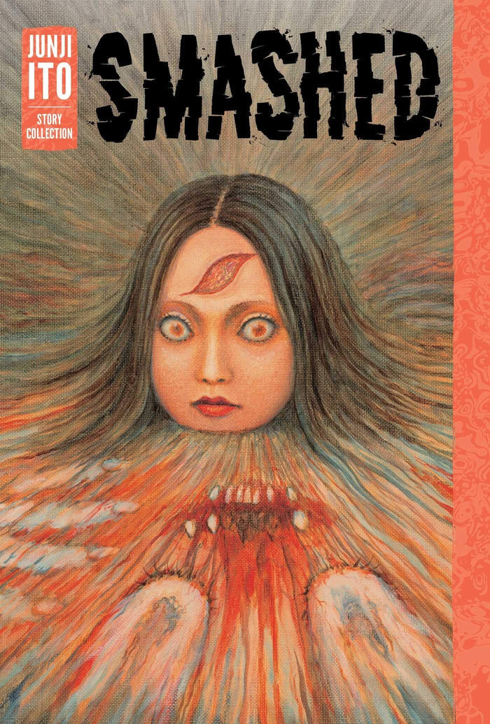 Smashed: Junji Ito Story Collection Hardcover Comics NEW Diamond Comic Distributors, Inc.