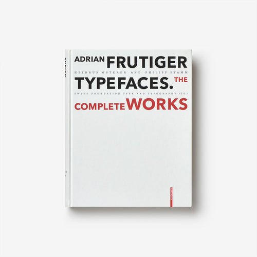 Adrian Frutiger – Typefaces: The Complete Works