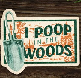 I Poop in the Woods