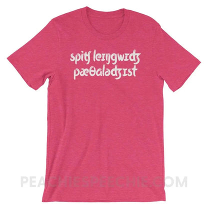 Brush Script SLP in IPA Premium Soft Tee - Heather Raspberry / S - T-Shirts & Tops peachiespeechie.com
