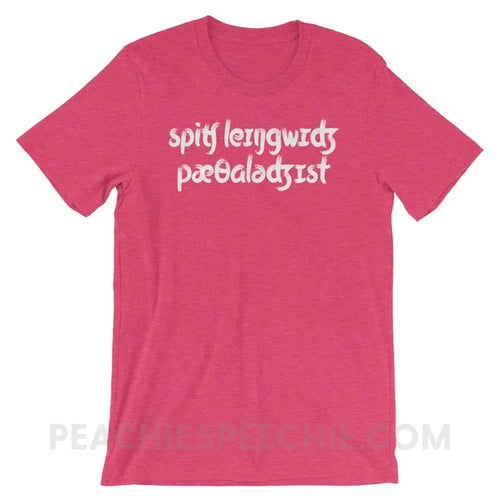 Brush Script SLP in IPA Premium Soft Tee - Heather Raspberry / S - T-Shirts & Tops peachiespeechie.com
