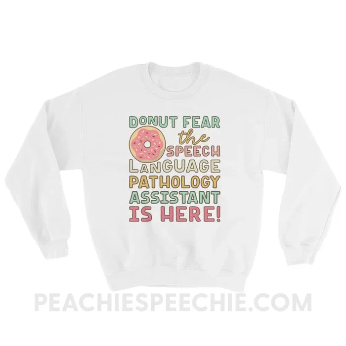 Donut Fear The SLPA Is Here Classic Sweatshirt - White / S - Hoodies & Sweatshirts peachiespeechie.com