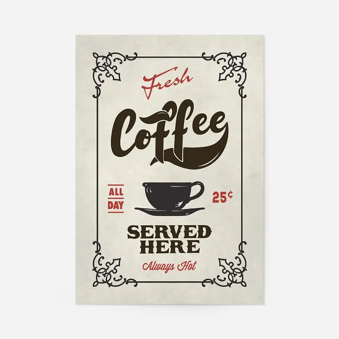 Fresh Coffee Served Here Colour Print