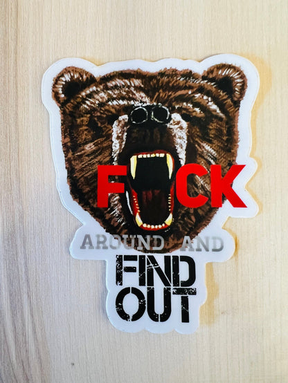 F*ck Around and Find Out