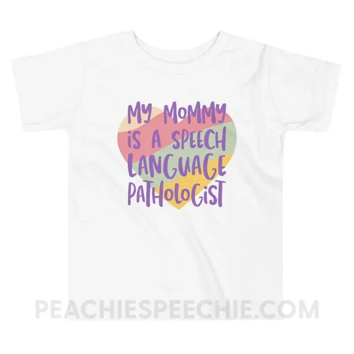 My Mommy is a Speech Language Pathologist Toddler Shirt - White / 2T - Youth & Baby peachiespeechie.com