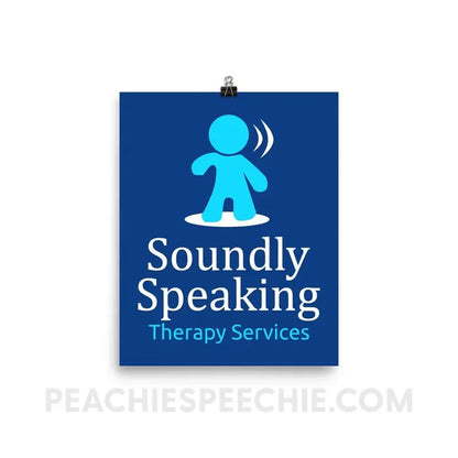 Soundly Speaking Poster | 8×10 - custom product | peachiespeechie.com