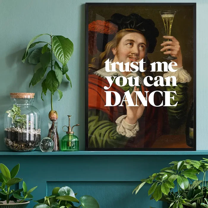 Trust Me You Can Dance Altered Art Print, quirky altered art print black framed on a living room shelf